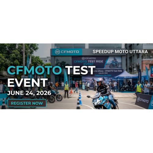 CFMOTO Test Ride Event 2026 by SpeedUp Moto Uttara: Experience the Ride